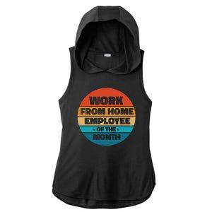 Work From Home Employee Of The Month Retro Ladies PosiCharge Tri-Blend Wicking Draft Hoodie Tank