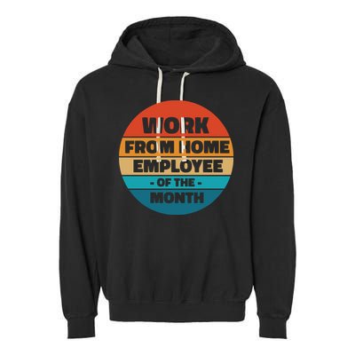 Work From Home Employee Of The Month Retro Garment-Dyed Fleece Hoodie