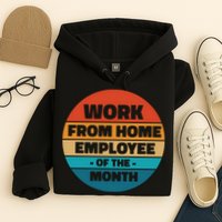 Work From Home Employee Of The Month Retro Hoodie