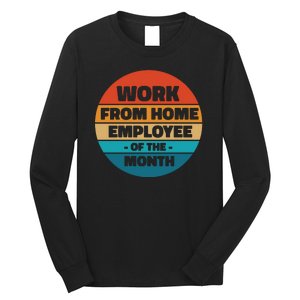 Work From Home Employee Of The Month Retro Long Sleeve Shirt