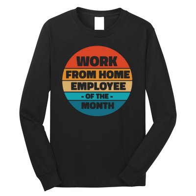 Work From Home Employee Of The Month Retro Long Sleeve Shirt