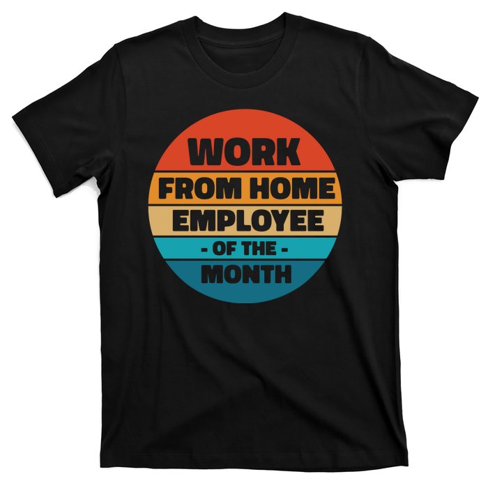 Work From Home Employee Of The Month Retro T-Shirt