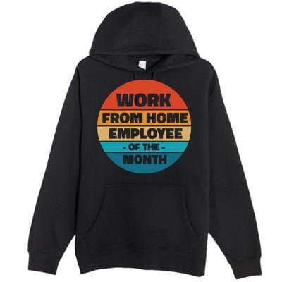 Work From Home Employee Of The Month Retro Premium Pullover Hoodie