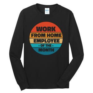 Work From Home Employee Of The Month Retro Tall Long Sleeve T-Shirt