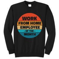 Work From Home Employee Of The Month Retro Tall Sweatshirt