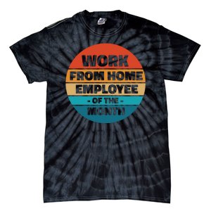 Work From Home Employee Of The Month Retro Tie-Dye T-Shirt