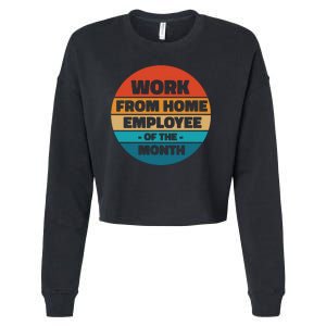 Work From Home Employee Of The Month Retro Cropped Pullover Crew