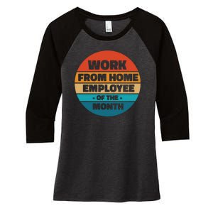 Work From Home Employee Of The Month Retro Women's Tri-Blend 3/4-Sleeve Raglan Shirt