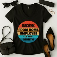 Work From Home Employee Of The Month Retro Women's V-Neck T-Shirt