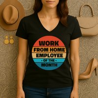 Work From Home Employee Of The Month Retro Women's V-Neck T-Shirt