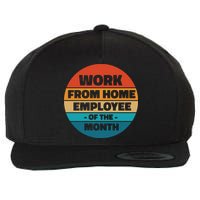 Work From Home Employee Of The Month Retro Wool Snapback Cap