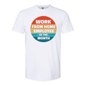 Work From Home Employee Of The Month Retro Softstyle CVC T-Shirt