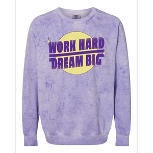 Work Hard Dream Big Colorblast Crewneck Sweatshirt