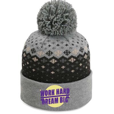 Work Hard Dream Big The Baniff Cuffed Pom Beanie