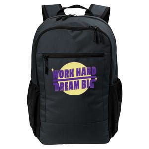 Work Hard Dream Big Daily Commute Backpack