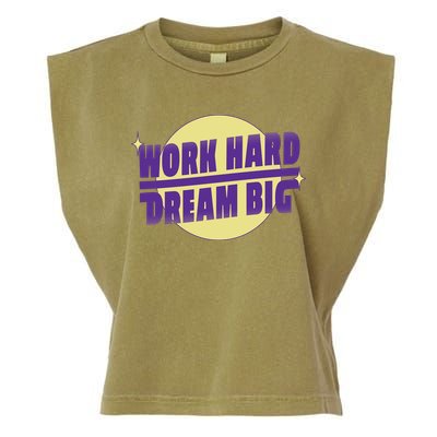 Work Hard Dream Big Garment-Dyed Women's Muscle Tee