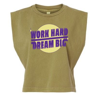 Work Hard Dream Big Garment-Dyed Women's Muscle Tee