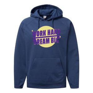 Work Hard Dream Big Performance Fleece Hoodie