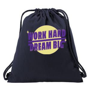 Work Hard Dream Big Drawstring Bag