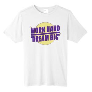 Work Hard Dream Big Tall Fusion ChromaSoft Performance T-Shirt