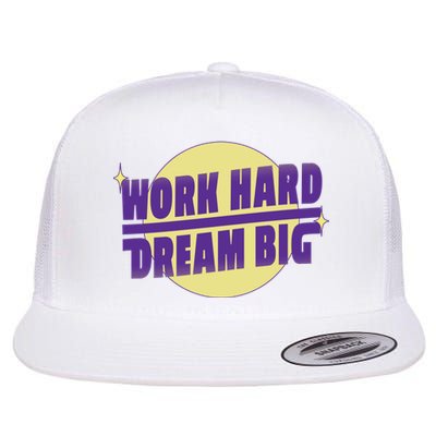 Work Hard Dream Big Flat Bill Trucker Hat