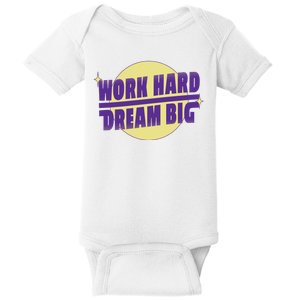 Work Hard Dream Big Baby Bodysuit