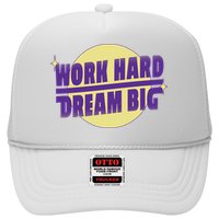 Work Hard Dream Big Trucker Hat