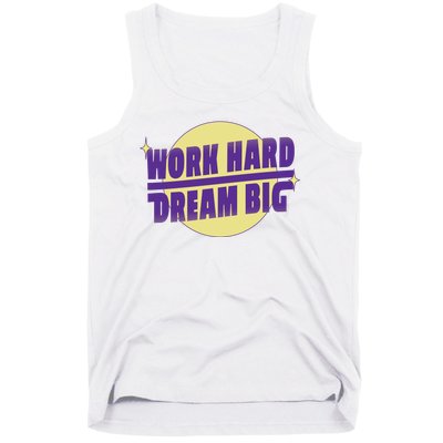 Work Hard Dream Big Tank Top