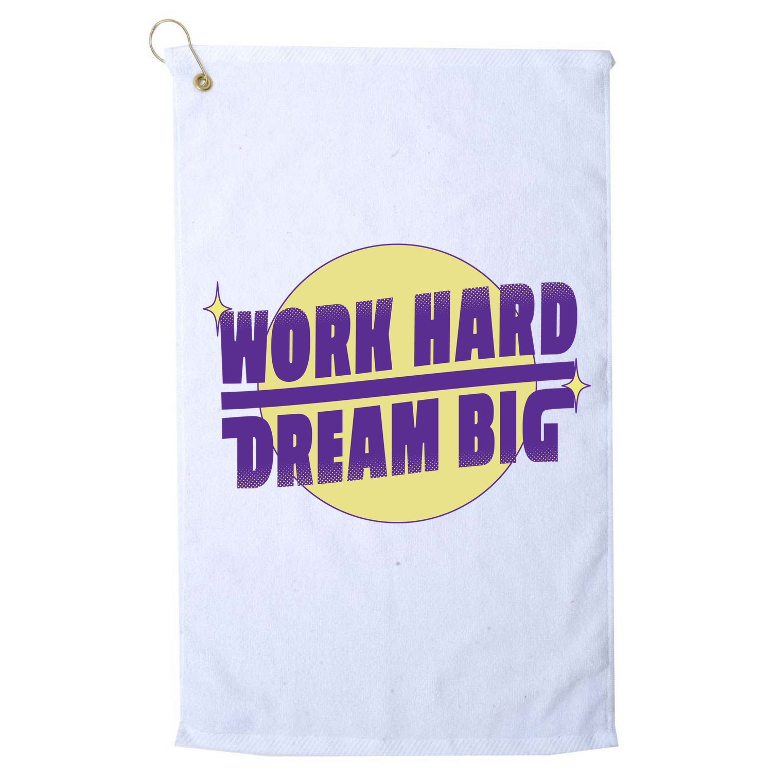 Work Hard Dream Big Golf Towel