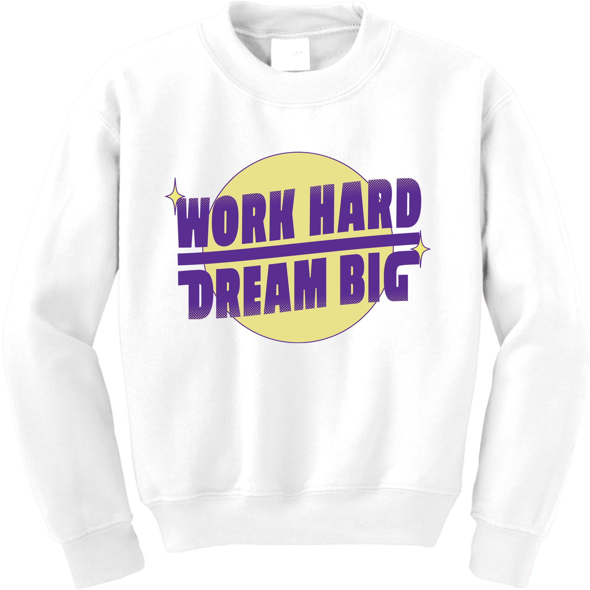 Work Hard Dream Big Kids Sweatshirt