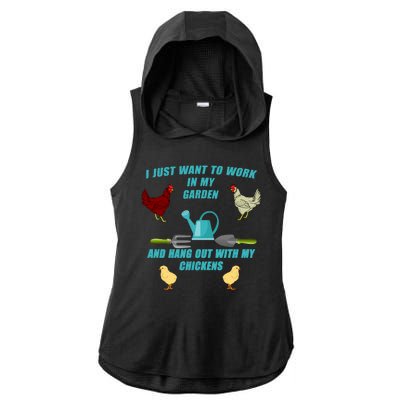 Work In My Garden Hang Out With My Chickens Ladies PosiCharge Tri-Blend Wicking Draft Hoodie Tank