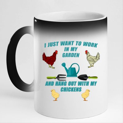 Work In My Garden Hang Out With My Chickens 11oz Black Color Changing Mug