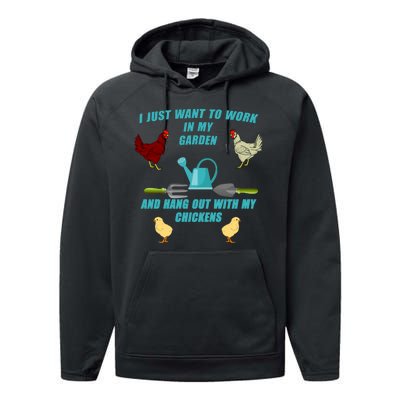 Work In My Garden Hang Out With My Chickens Performance Fleece Hoodie