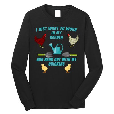 Work In My Garden Hang Out With My Chickens Long Sleeve Shirt