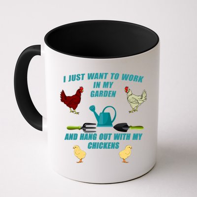 Work In My Garden Hang Out With My Chickens Mug