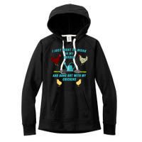 Work In My Garden Hang Out With My Chickens Women's Fleece Hoodie