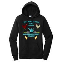 Work In My Garden Hang Out With My Chickens Women's Pullover Hoodie