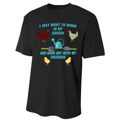 Work In My Garden Hang Out With My Chickens Performance Sprint T-Shirt