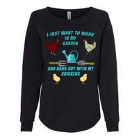 Work In My Garden Hang Out With My Chickens Womens California Wash Sweatshirt