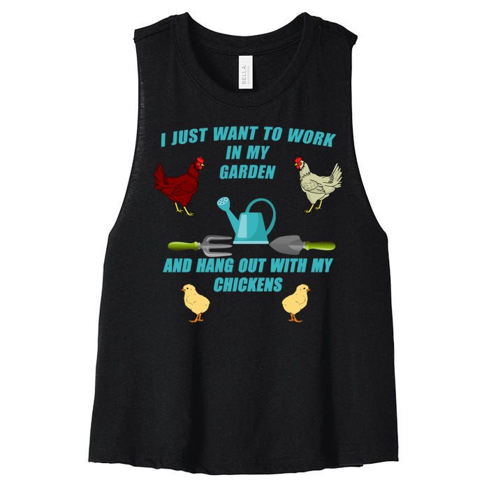 Work In My Garden Hang Out With My Chickens Women's Racerback Cropped Tank