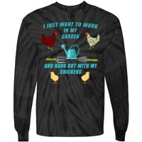 Work In My Garden Hang Out With My Chickens Tie-Dye Long Sleeve Shirt