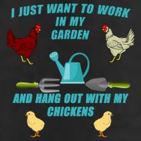 Work In My Garden Hang Out With My Chickens Trucker Hat