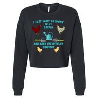 Work In My Garden Hang Out With My Chickens Cropped Pullover Crew