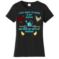 Work In My Garden Hang Out With My Chickens Women's T-Shirt