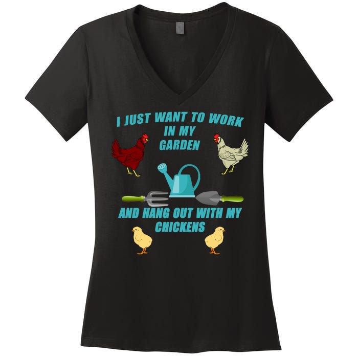 Work In My Garden Hang Out With My Chickens Women's V-Neck T-Shirt