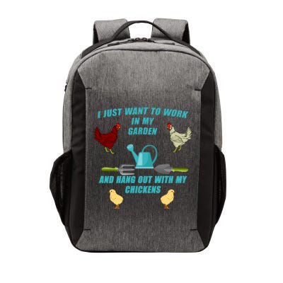 Work In My Garden Hang Out With My Chickens Vector Backpack