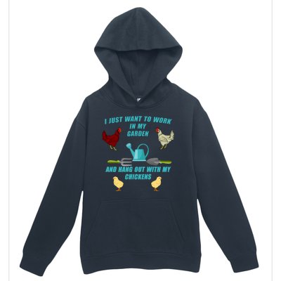 Work In My Garden Hang Out With My Chickens Urban Pullover Hoodie