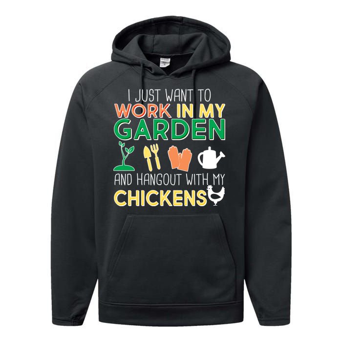 Work In My Garden Hangout With My Chickens Performance Fleece Hoodie