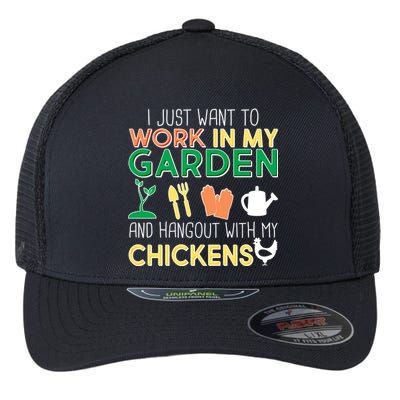 Work In My Garden Hangout With My Chickens Flexfit Unipanel Trucker Cap