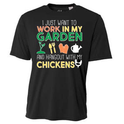 Work In My Garden Hangout With My Chickens Cooling Performance Crew T-Shirt